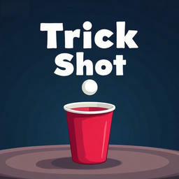 Trick Shot